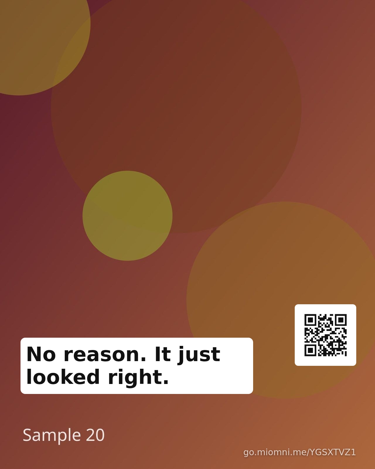 No reason. It just looked right.